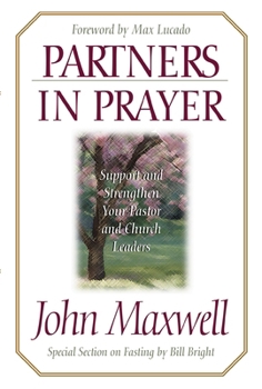 Paperback Partners in Prayer: Support and Strengthen Your Pastor and Church Leaders Book