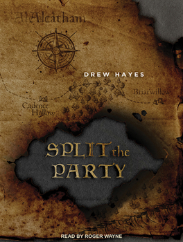 Split the Party - Book #2 of the Spells, Swords, & Stealth