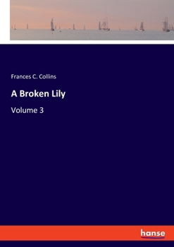 Paperback A Broken Lily: Volume 3 Book