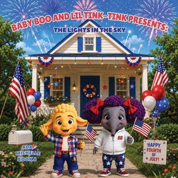 Baby Boo and Lil' Tink-Tink Presents : The Lights in the Sky
