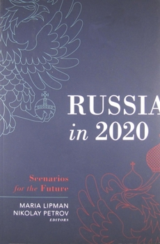 Paperback Russia in 2020: Scenarios for the Future Book