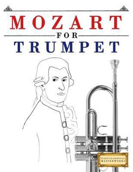 Paperback Mozart for Trumpet: 10 Easy Themes for Trumpet Beginner Book