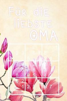 Paperback SUDOKU - Für die liebste Oma: 330 knifflige Rätsel mittel - schwer - experte Mit Lösungen und Anleitung Tolle Geschenkidee für die Großmutter [German] Book