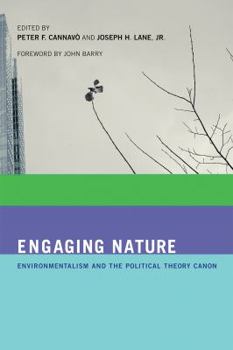 Paperback Engaging Nature: Environmentalism and the Political Theory Canon Book