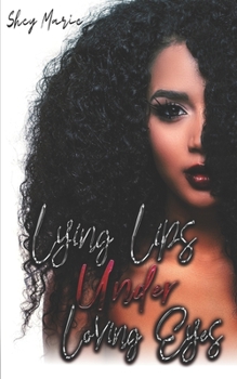 Paperback Lying Lips Under Loving Eyes Book