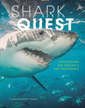 Library Binding Shark Quest: Protecting the Ocean's Top Predators Book