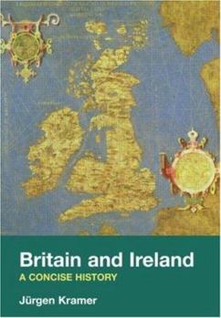 Britain and Ireland: A Concise History