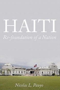 Paperback Haiti: Re-foundation of a Nation Book