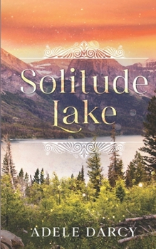 Paperback Solitude Lake: A Hidden Creek Romance Book