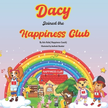 Paperback Dacy Joined the Happiness Club Book