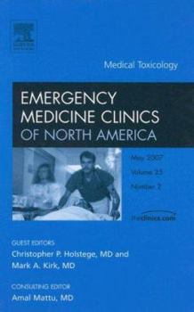 Hardcover Medical Toxicology, an Issue of Emergency Medicine Clinics: Volume 25-2 Book