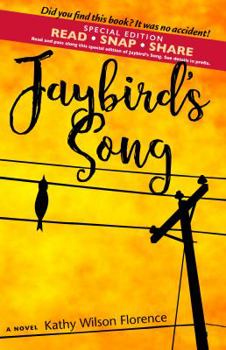 Jaybird's Song: Special READ SNAP SHARE Edition