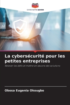 La cybersécurité pour les petites entreprises (French Edition)
