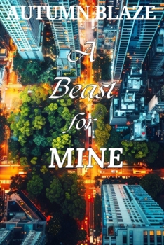 Paperback A Beast For MINE Book