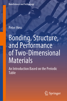 Hardcover Bonding, Structure, and Performance of Two-Dimensional Materials: An Introduction Based on the Periodic Table Book