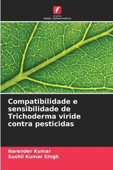 Paperback Compatibilidade e sensibilidade de Trichoderma viride contra pesticidas [Portuguese] Book