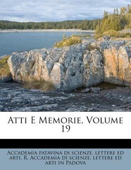 Paperback Atti E Memorie, Volume 19 [Italian] Book
