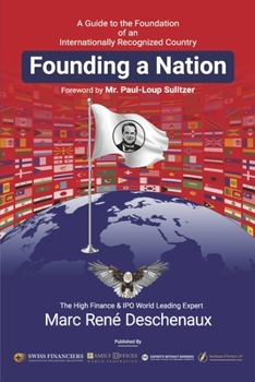 Paperback Founding a Nation: A Guide to the Foundation of an Internationally Recognized Country Book