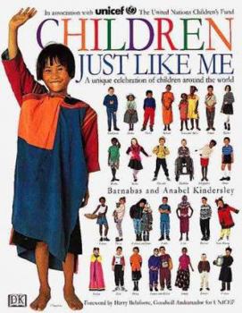 Hardcover Children Just Like Me: In Association with United Nations Children's Fund Book