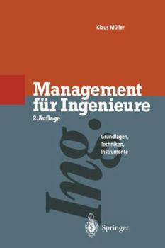 Paperback Management Für Ingenieure: Grundlagen - Techniken - Instrumente [German] Book