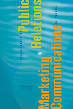 Paperback Fundamentals of Public Relations and Marketing Communications in Canada Book
