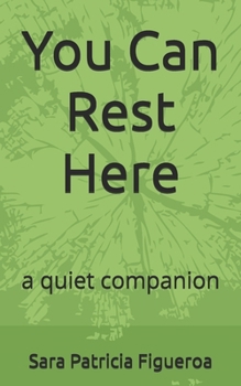 Paperback You Can Rest Here: a quiet companion Book