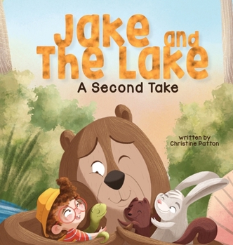 Hardcover Jake and the Lake a Second Take Book