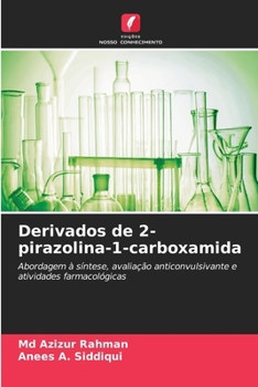 Derivados de 2-pirazolina-1-carboxamida (Portuguese Edition)