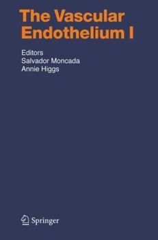 The Vascular Endothelium I - Book  of the Handbook of experimental pharmacology