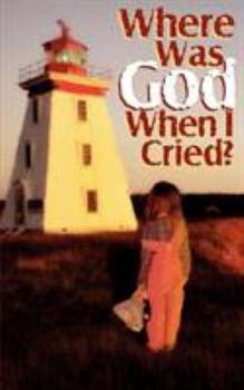 Paperback Where Was God When I Cried? Book