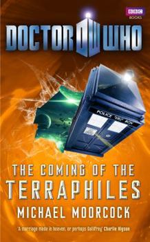 Doctor Who: Coming of the Terraphiles - Book  of the Eternal Champion Sequence