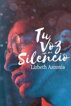 Paperback Tu voz en mi silencio [Spanish] Book