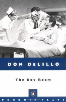 The Day Room: a Play