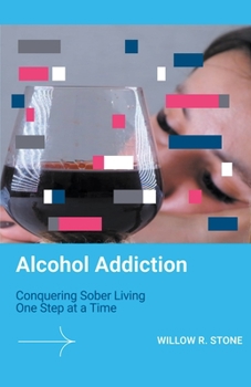 Paperback Alcohol Addiction: Conquering Sober Living One Step at a Time Book