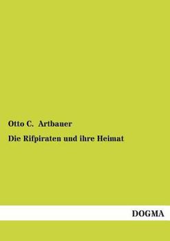 Paperback Die Rifpiraten Und Ihre Heimat [German] Book