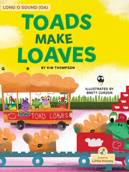Hardcover Toads Make Loaves Book