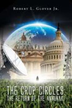 Paperback The Crop Circles: The Return of the Annunaki Book