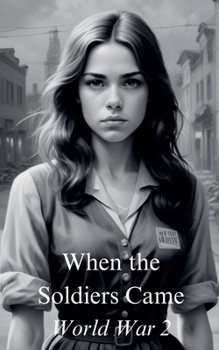 Paperback When The Soldiers Came Book