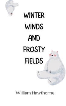 Paperback Winter Winds and Frosty Fields Book