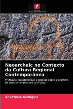Paperback Neoarchaic no Contexto da Cultura Regional Contemporânea [Portuguese] Book