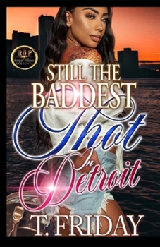 Paperback Still the Baddest Thot in Detroit Book