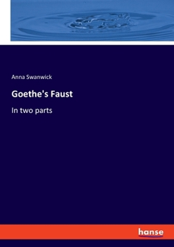 Paperback Goethe's Faust: In two parts Book