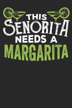 Paperback This Senorita needs a Margarita: Lined Journal Lined Notebook 6x9 110 Pages Ruled Book