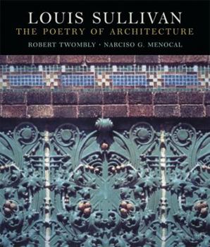 Hardcover Louis Sullivan: The Poetry of Architecture Book