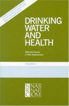 Paperback Drinking Water and Health, Volume 9: Selected Issues in Risk Assessment Book