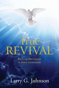 Paperback True Revival: Reviving the Church in Every Generation Book