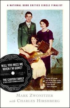 Paperback Will You Miss Me When I'm Gone?: The Carter Family & Their Legacy in American Music Book