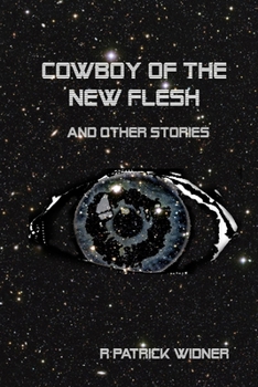 Paperback Cowboy of the New Flesh and Other Stories Book