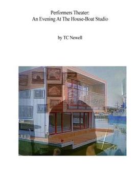 Paperback Performers Theater: An Evening At The House-Boat Studio Book