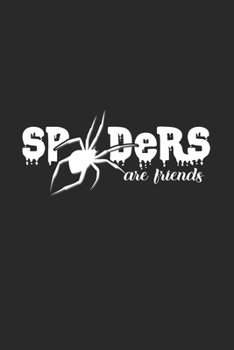 Spiders are friends: 6x9 Spiders | blank with numbers paper | notebook | notes